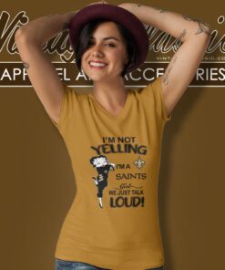 Betty Boop Im Not Yelling Im A Saints Girl We Just Talk Loud Shirt V Neck TShirt