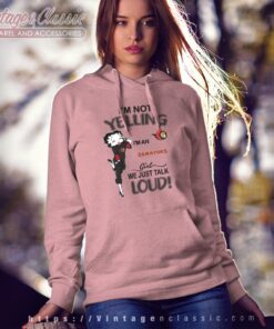 Betty Boop Im Not Yelling Im A Senators Girl We Just Talk Loud Shirt Hoodie