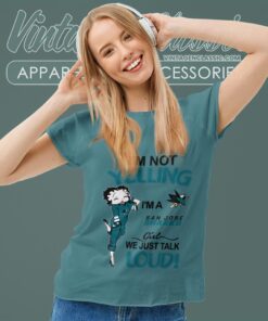 Betty Boop Im Not Yelling Im A Sharks Girl We Just Talk Loud Shirt