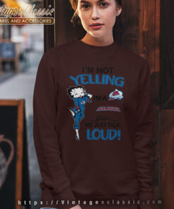 Betty Boop Im Not Yelling Im An Avalanche Girl We Just Talk Loud Shirt