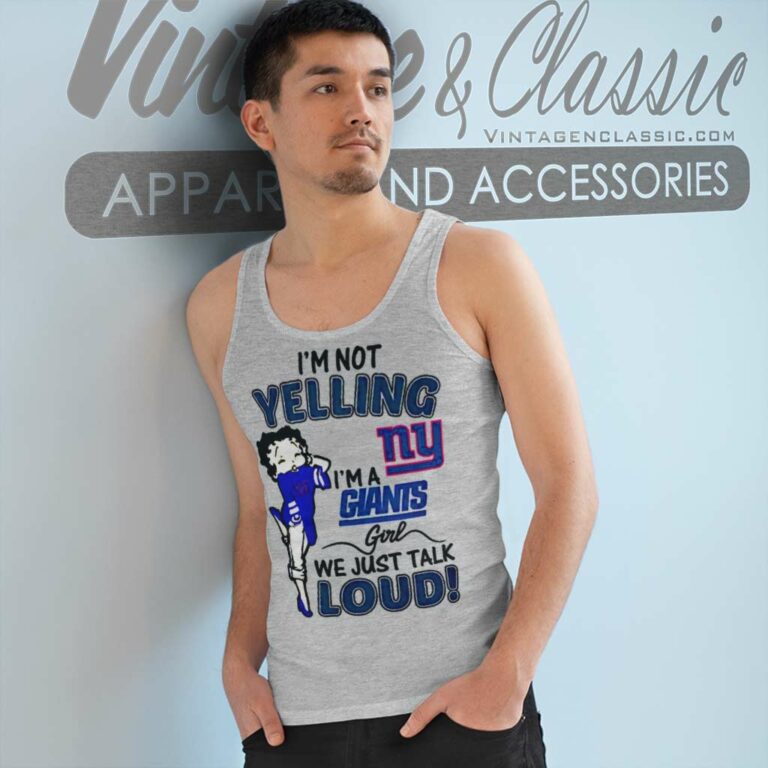 Betty Boop Im Not Yelling Im New York Giants Tank Top Racerback Betty Boop Im Not Yelling Im New York Giants Tank Top Racerback