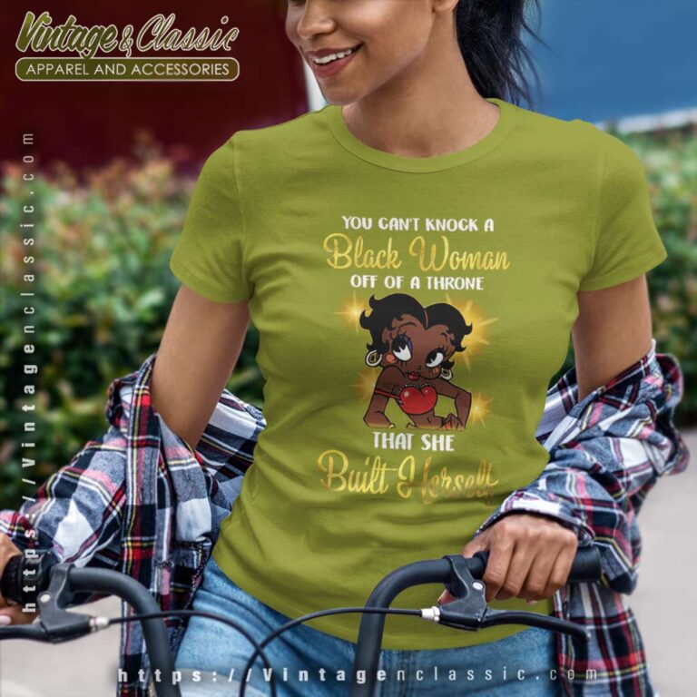 Betty Boop Queen That She Built Herself Women TShirt Betty Boop Queen That She Built Herself Women TShirt