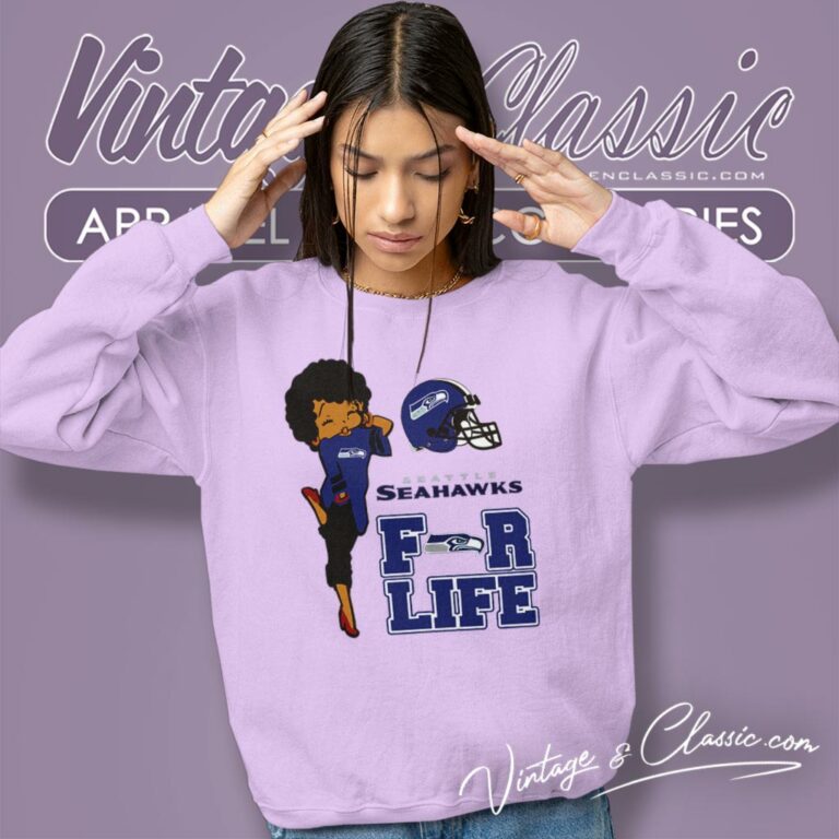 Betty Boop Seattle Seahawks For Life Sweatshirt Betty Boop Seattle Seahawks For Life Sweatshirt