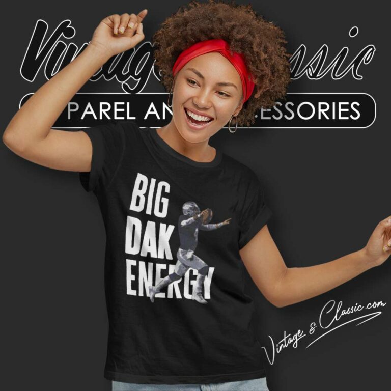 Big Dak Energy Dak Prescott Cowboys Women TShirt Big Dak Energy Dak Prescott Cowboys Women TShirt