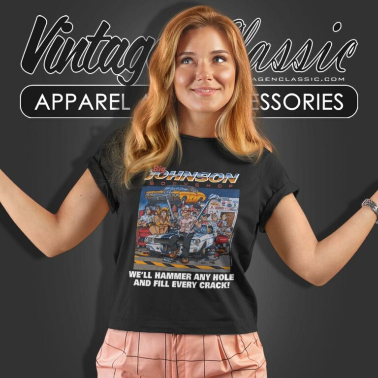 Big Johnson Body Shop Women T Shirt Big Johnson Body Shop Women T Shirt