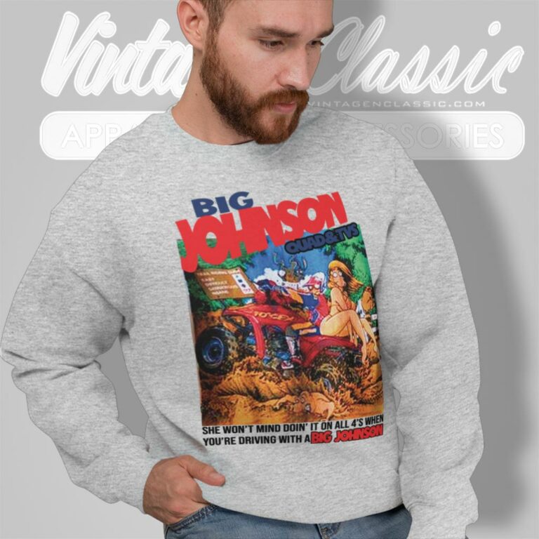 Big Johnson Mud Tires Humor Sweatshirt Big Johnson Mud Tires Humor Sweatshirt