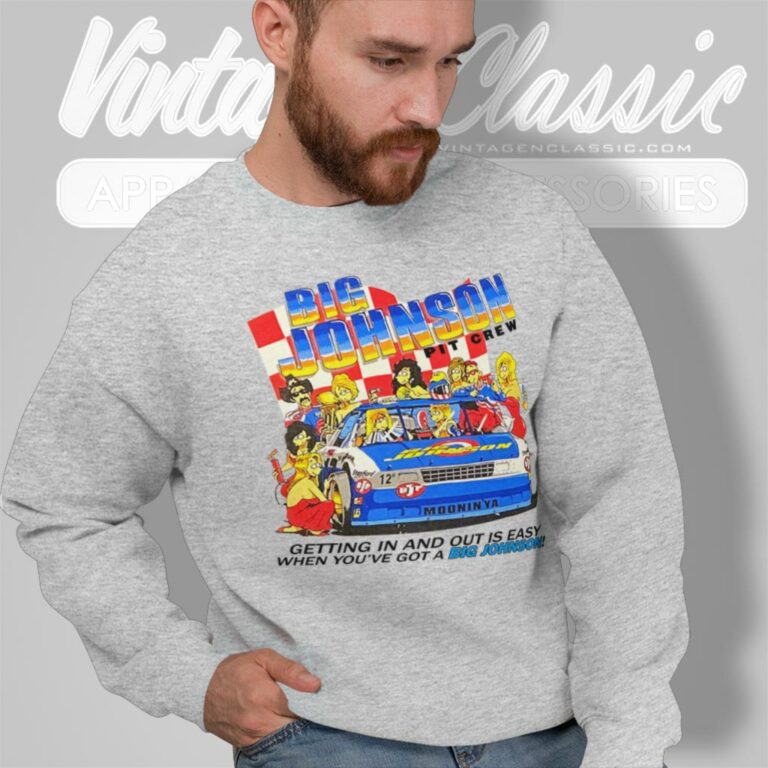 Big Johnson Pit Crew Nascar Sweatshirt 1 Big Johnson Pit Crew Nascar Sweatshirt 1