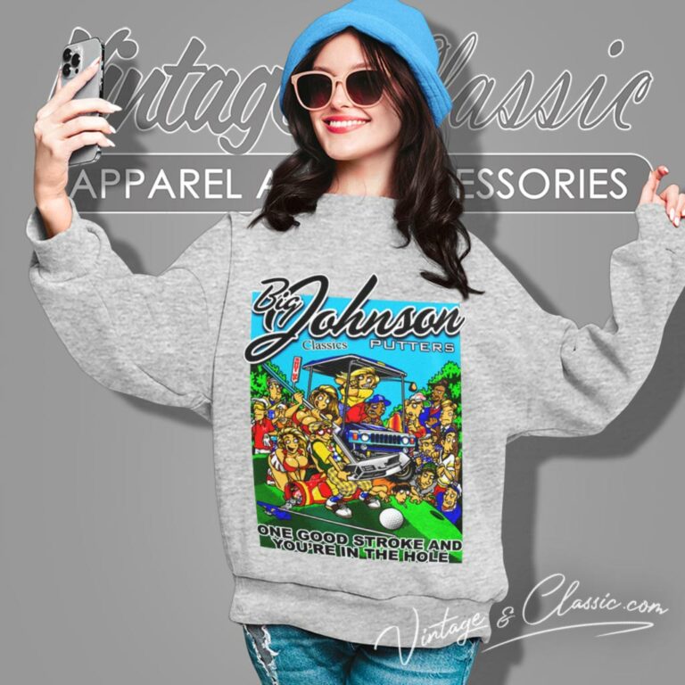 Big Johnson Putters Golf Sweatshirt Big Johnson Putters Golf Sweatshirt