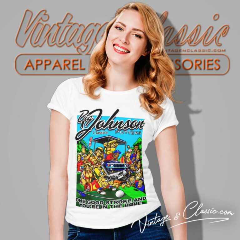 Big Johnson Putters Golf Women T Shirt Big Johnson Putters Golf Women T Shirt
