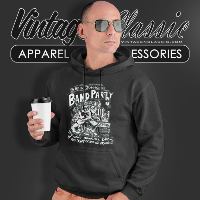 Big Johnson Shirt Band Party Hoodie Big Johnson Shirt Band Party Hoodie