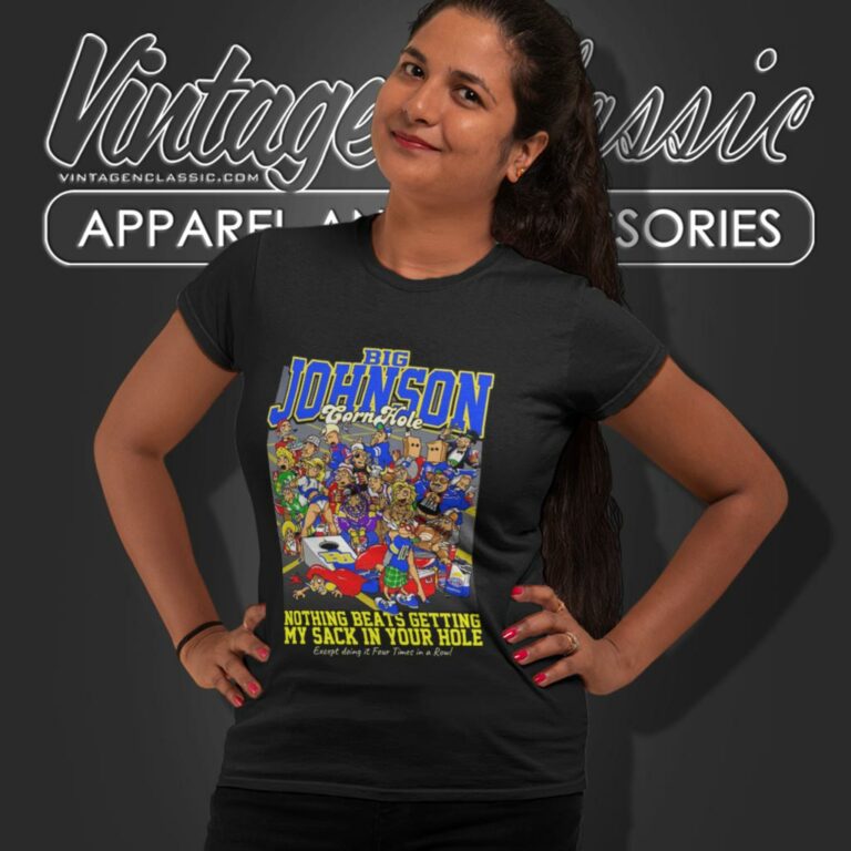 Big Johnson Shirt Corn Hole Nothing Beats Getting My Sack In Your Hole Women T Shirt Big Johnson Shirt Corn Hole Nothing Beats Getting My Sack In Your Hole Women T Shirt