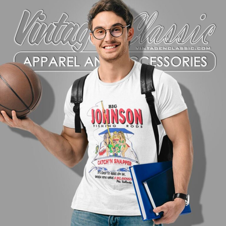 Big Johnson Shirt Fishing Rods Catchn Snapper T Shirt Big Johnson Shirt Fishing Rods Catchn Snapper T Shirt