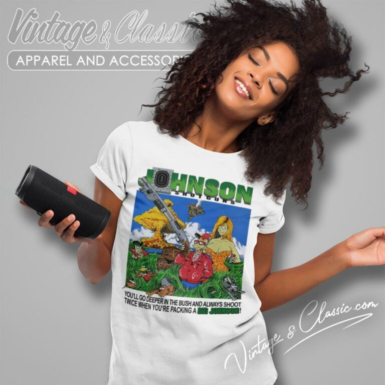 Big Johnson Shirt Hunting Shotgun Women T Shirt Big Johnson Shirt Hunting Shotgun Women T Shirt