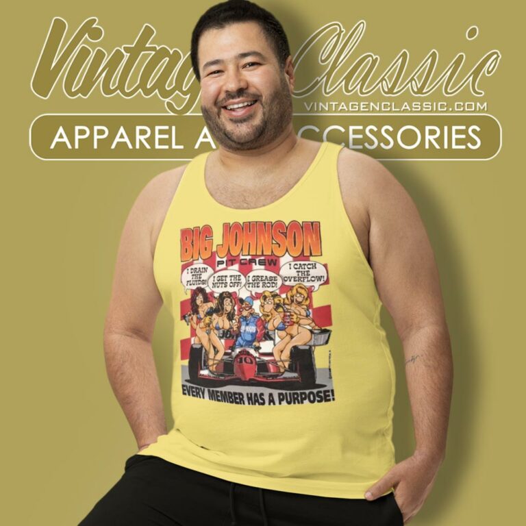 Big Johnson Shirt Pit Crew Member Has A Purpose Tank Top Racerback Big Johnson Shirt Pit Crew Member Has A Purpose Tank Top Racerback