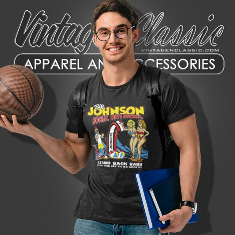 Big Johnson Shirt Social Distancing Stand Back Baby T Shirt Big Johnson Shirt Social Distancing Stand Back Baby T Shirt