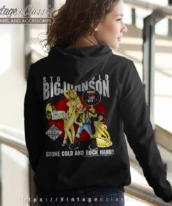Big Johnson Shirt Stone Cold Rock Hard 4 Big Johnson Shirt Stone Cold Rock Hard Women Hoodie Backside