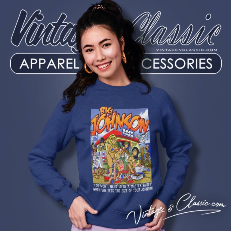 Big Johnson Shirt You Wont Need A Master Baiter Sweatshirt Big Johnson Shirt You Wont Need A Master Baiter Sweatshirt