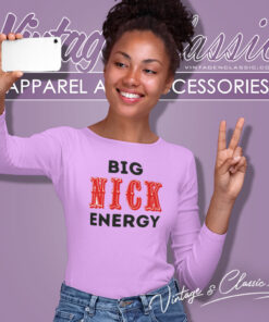 Big Nick Energy 49ers Shirt Gift For Fan Long Sleeve Tee