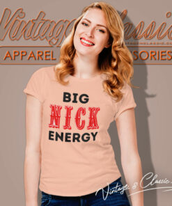Big Nick Energy 49ers Shirt Gift For Fan Women T Shirt