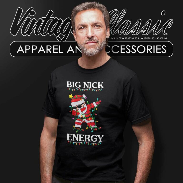 Big Nick Energy Christmas Light T Shirt Big Nick Energy Christmas Light T Shirt