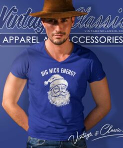 Big Nick Energy Santa Claus Christmas Shirt 5 Big Nick Energy Santa Claus Christmas V Neck TShirt