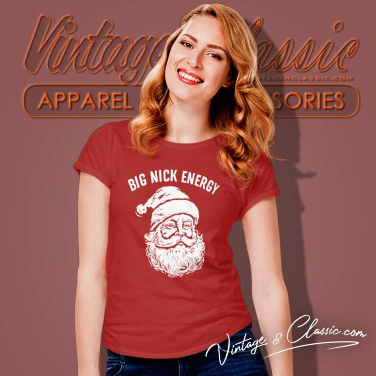 Big Nick Energy Santa Claus Christmas Women TShirt Big Nick Energy Santa Claus Christmas Women TShirt
