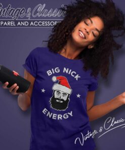 Big Nick Energy Shirt Christmas Santa Claus 6 Big Nick Energy Shirt Christmas Santa Claus Women TShirt