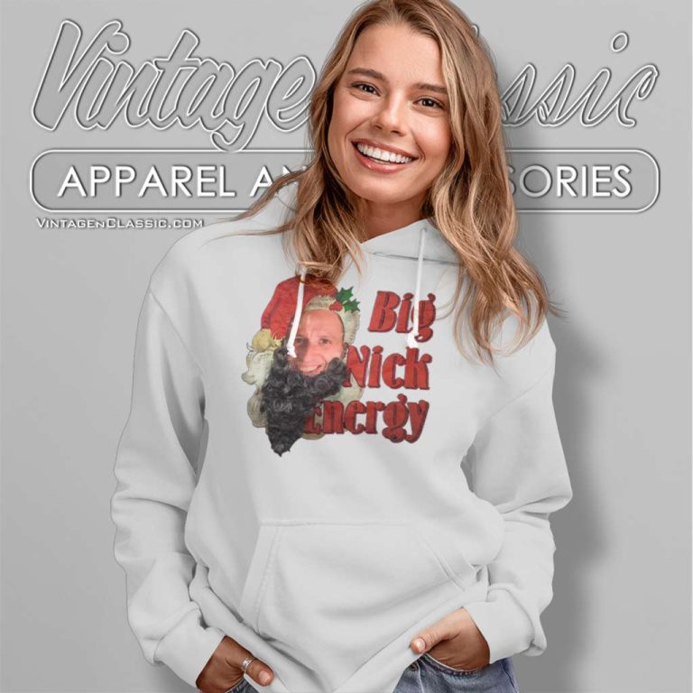 Big Nick Energy Shirt The Late Late Show With James Corden Hoodie Big Nick Energy Shirt The Late Late Show With James Corden Hoodie