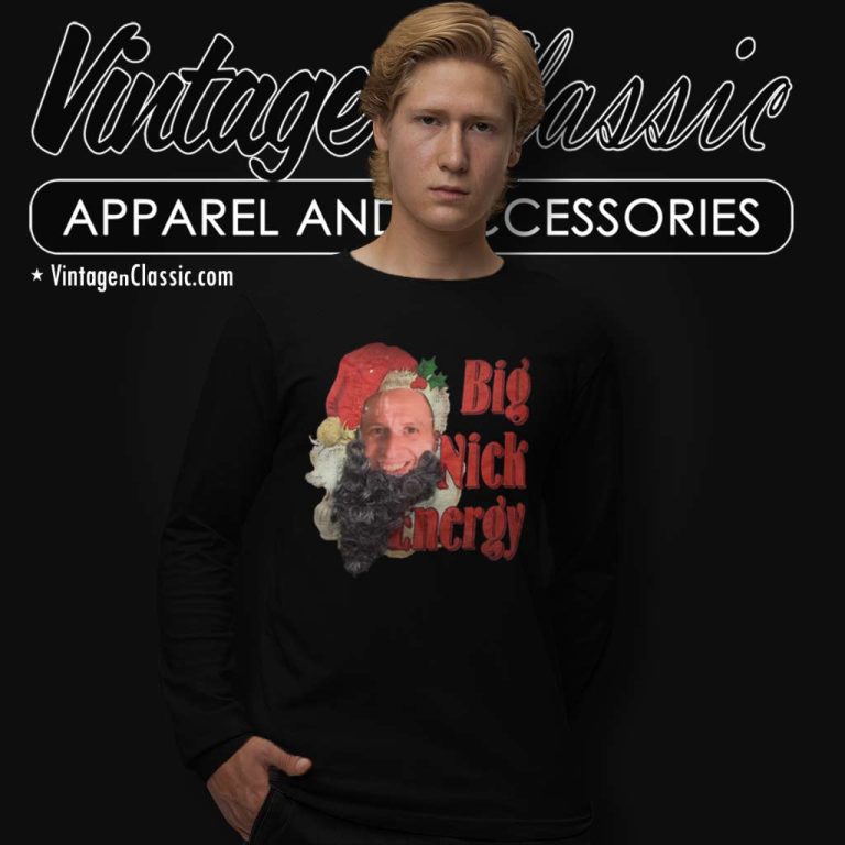 Big Nick Energy Shirt The Late Late Show With James Corden Long Sleeve Tee Big Nick Energy Shirt The Late Late Show With James Corden Long Sleeve Tee