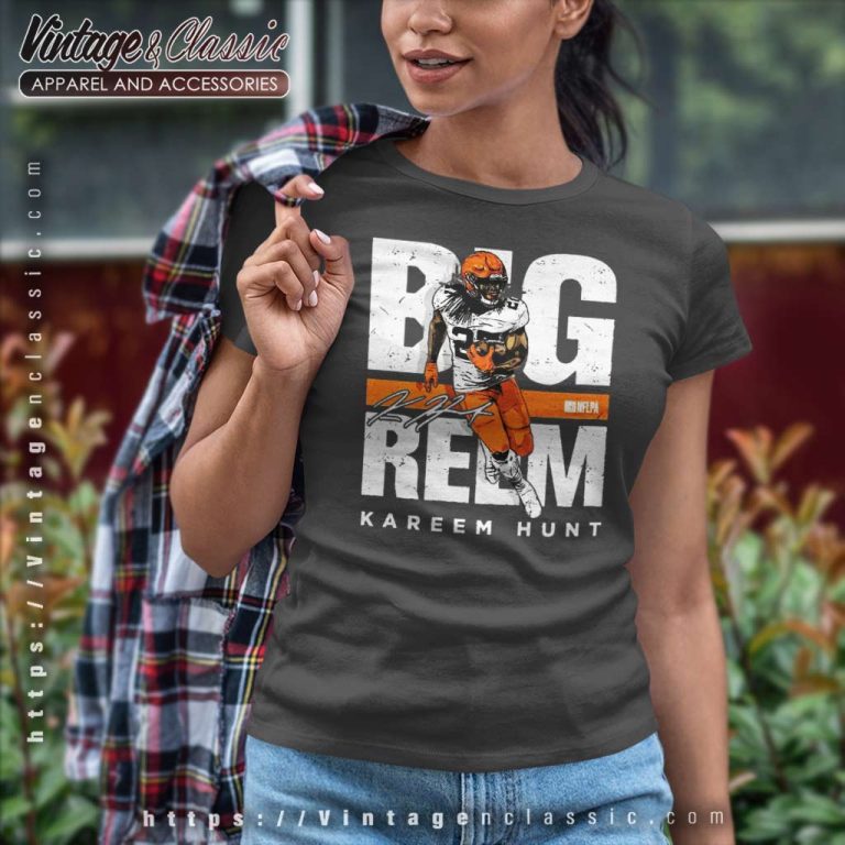 Big Reem Kareem Hunt Cleveland Browns Women TShirt Big Reem Kareem Hunt Cleveland Browns Women TShirt