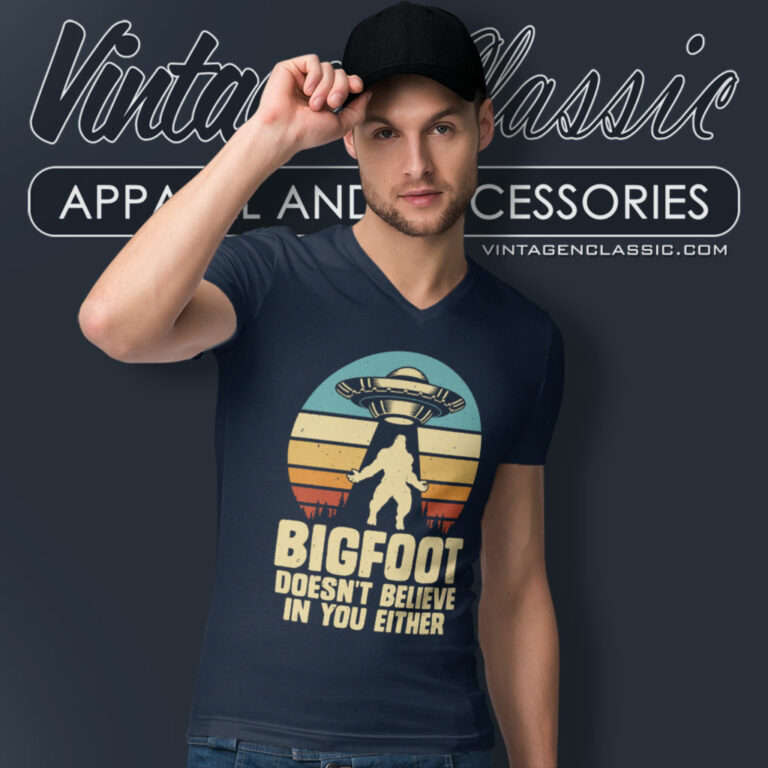 Bigfoot Shirt Doesnt Believe In Your Either V Neck TShirt Bigfoot Shirt Doesnt Believe In Your Either V Neck TShirt