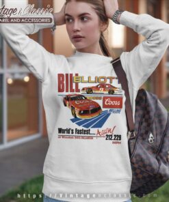 Bill Elliott Worlds Fastest Again Shirt, Vintage Nascar Coors 6 Bill Elliott Worlds Fastest Again Sweatshirt