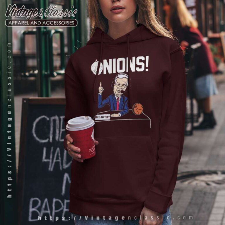 Bill Raftery Onions Basketball Hoodie Bill Raftery Onions Basketball Hoodie