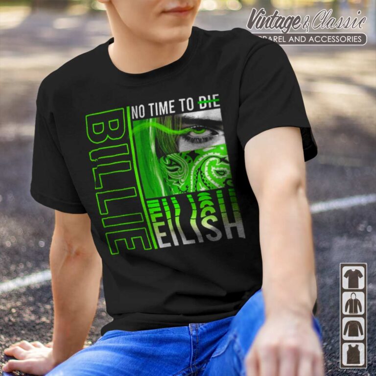 Billie Eilish No Time To Die T shirt Billie Eilish No Time To Die T shirt