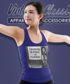 Billy Joel Shirt Drinking In Public Is Illegal Tank Top Racerback