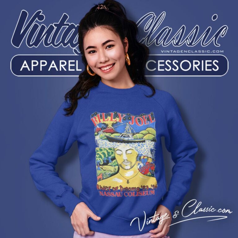 Billy Joel Shirt River Of Dreams Tour Sweatshirt Billy Joel Shirt River Of Dreams Tour Sweatshirt