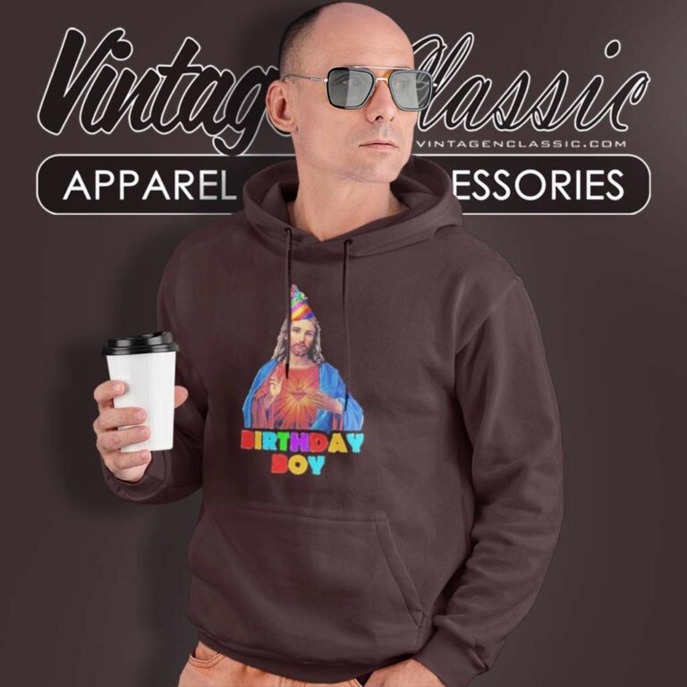Birthday Boy Jesus Hoodie Birthday Boy Jesus Hoodie