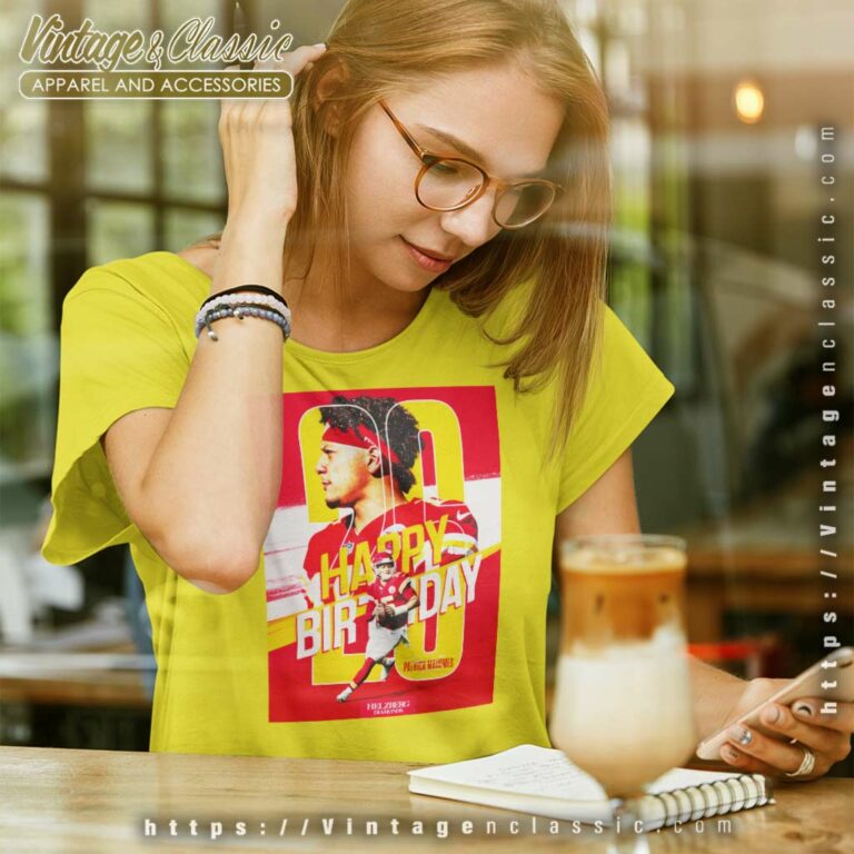 Birthday Patrick Mahomes Kansas City Chiefs Women TShirt Birthday Patrick Mahomes Kansas City Chiefs Women TShirt