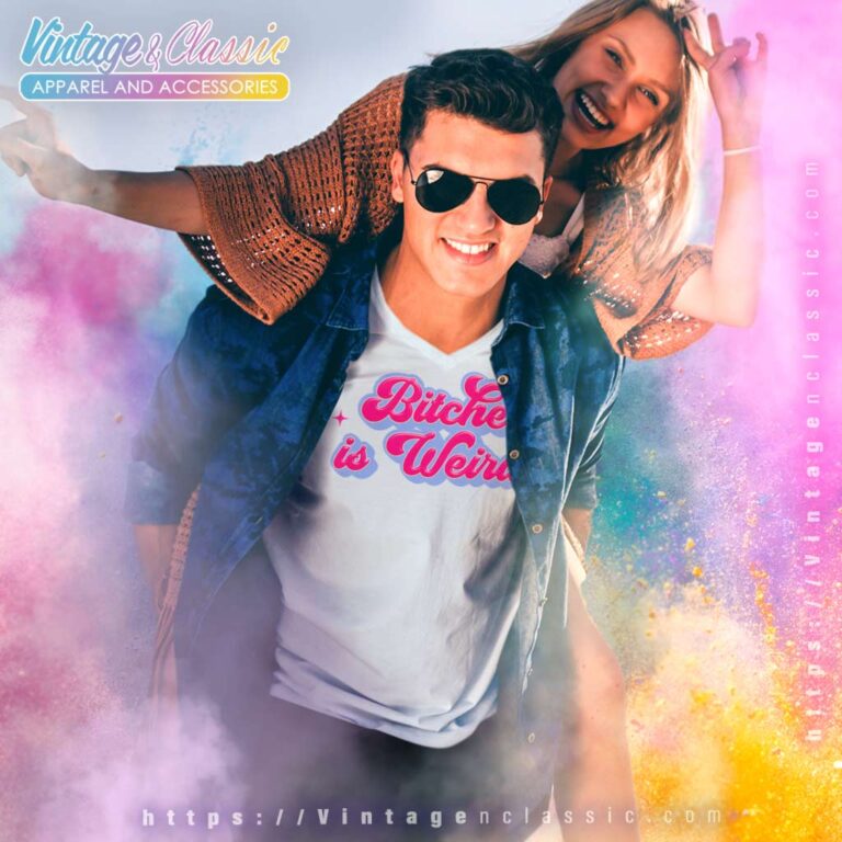 Bitches Is Weird Funny V Neck TShirt Bitches Is Weird Funny V Neck TShirt