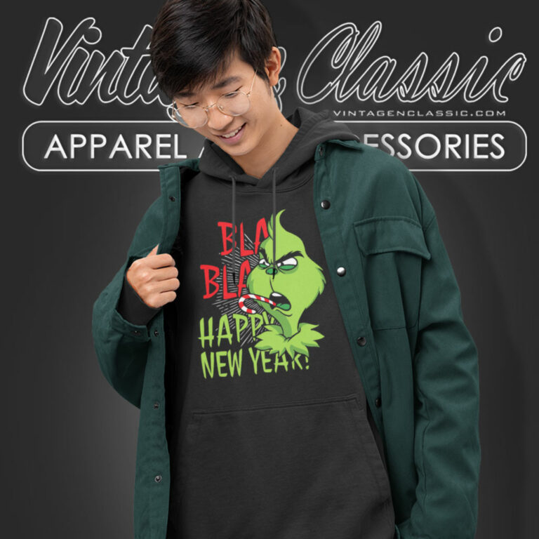 Bla Bla Grinch Happy New Year Hoodie Bla Bla Grinch Happy New Year Hoodie
