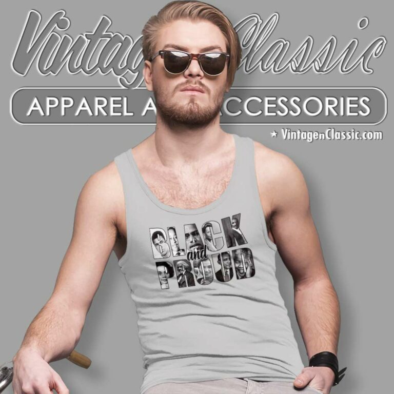 Black And Proud Shirt Black History Tank Top Racerback Black And Proud Shirt Black History Tank Top Racerback