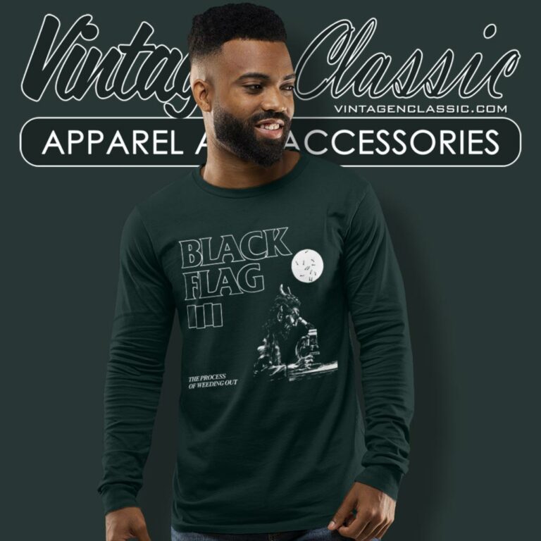 Black Flag Shirt The Process Of Weeding Out Long Sleeve Tee Black Flag Shirt The Process Of Weeding Out Long Sleeve Tee