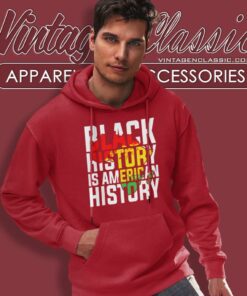 Black History Is American History Hoodie