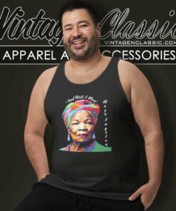 Black History Month Shirt Maya Angelou 4 Black History Month Shirt Maya Angelou Tank Top Racerback