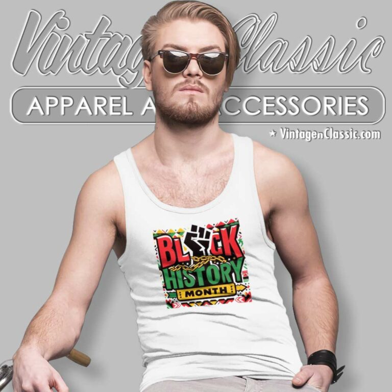 Black History Month Shirt Strong Tank Top Racerback Black History Month Shirt Strong Tank Top Racerback