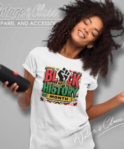 Black History Month Shirt Strong 5 Black History Month Shirt Strong Women TShirt