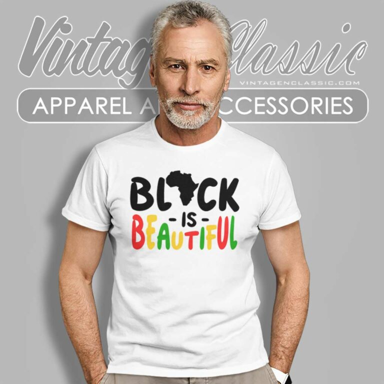 Black Is Beautiful Shirt Black History Month T Shirt Black Is Beautiful Shirt Black History Month T Shirt
