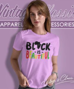 Black Is Beautiful Shirt Black History Month 5 Black Is Beautiful Shirt Black History Month Women TShirt
