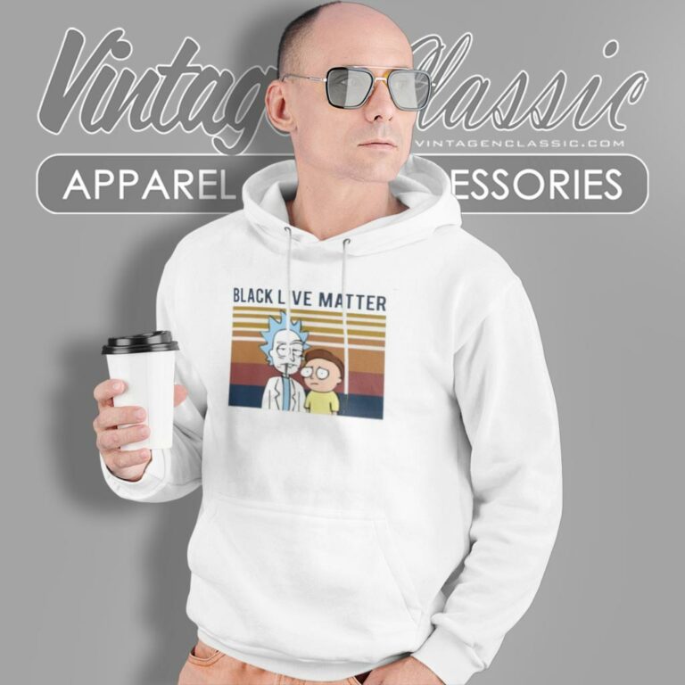 Black Live Matter Rick And Morty Hoodie Black Live Matter Rick And Morty Hoodie