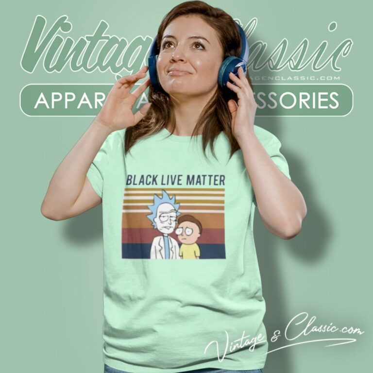 Black Live Matter Rick And Morty Women T Shirt Black Live Matter Rick And Morty Women T Shirt